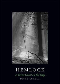 Hemlock A Forest Giant on the Edge  9780300179385 Front Cover