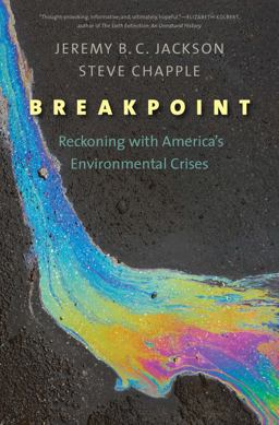 Breakpoint Reckoning with America's Environmental Crises  9780300179392 Front Cover