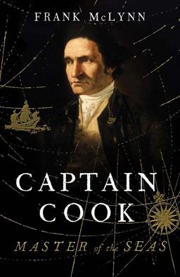 Captain Cook Master of the Seas  9780300184310 Front Cover