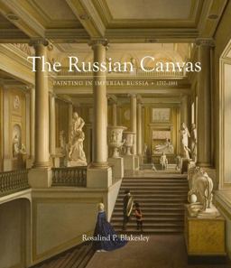 Russian Canvas Painting in Imperial Russia, 1757-1881  9780300184372 Front Cover