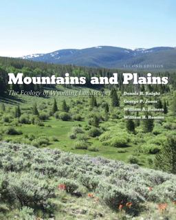 Mountains and Plains The Ecology of Wyoming Landscapes 2nd 9780300185928 Front Cover