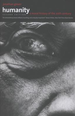 Humanity A Moral History of the Twentieth Century 2nd 9780300186406 Front Cover