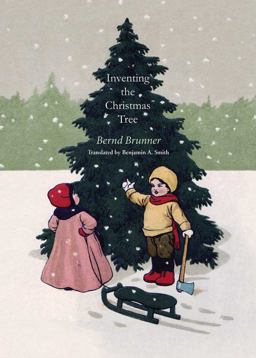 Inventing the Christmas Tree  9780300186529 Front Cover