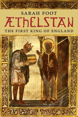 Aethelstan The First King of England  9780300187717 Front Cover