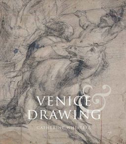 Venice and Drawing 1500-1800 Theory, Practice and Collecting  9780300187731 Front Cover