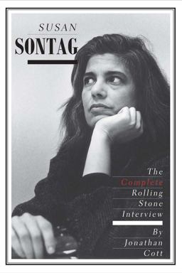 Susan Sontag The Complete Rolling Stone Interview  9780300189797 Front Cover