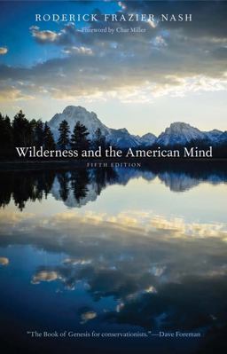 Wilderness and the American Mind 5th 9780300190380 Front Cover