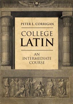 College Latin An Intermediate Course  9780300190922 Front Cover