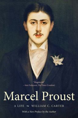 Marcel Proust A Life, with a New Preface by the Author  9780300191790 Front Cover
