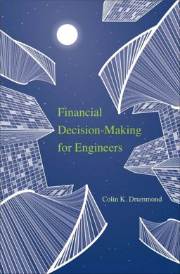 Financial Decision-Making for Engineers  9780300192186 Front Cover