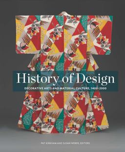 History of Design Decorative Arts and Material Culture, 1400-2000  9780300196146 Front Cover