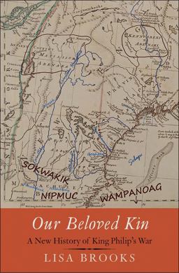 Our Beloved Kin A New History of King Philip's War  9780300196733 Front Cover