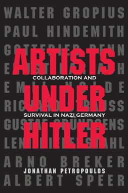 Artists under Hitler Collaboration and Survival in Nazi Germany  9780300197471 Front Cover