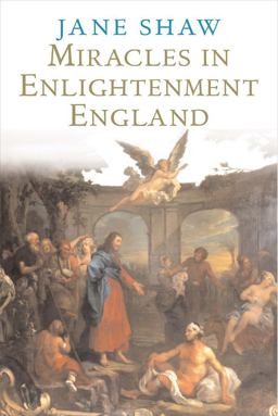 Miracles in Enlightenment England  9780300197686 Front Cover