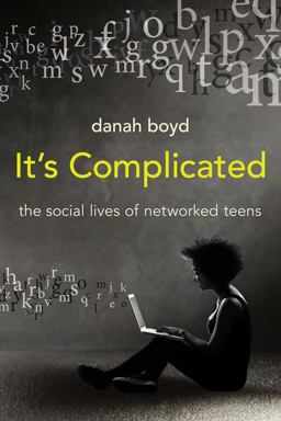 It's Complicated The Social Lives of Networked Teens  9780300199000 Front Cover