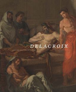 Delacroix and the Matter of Finish Delacroix and the Matter of Finish
