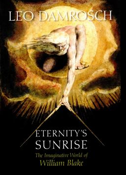 Eternity's Sunrise The Imaginative World of William Blake  9780300200676 Front Cover