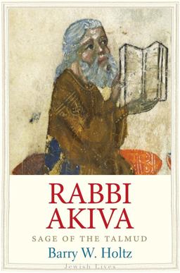 Rabbi Akiva Sage of the Talmud  9780300204872 Front Cover