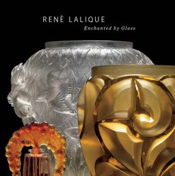 Renï¿½ Lalique Enchanted by Glass  9780300205114 Front Cover