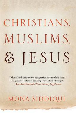 Christians, Muslims, and Jesus  9780300205275 Front Cover