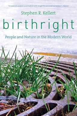 Birthright People and Nature in the Modern World  9780300205794 Front Cover