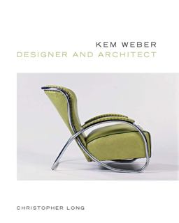 Kem Weber, Designer and Architect  9780300206272 Front Cover