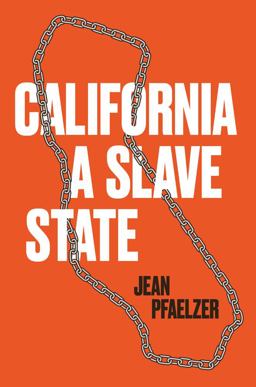 California, a Slave State  9780300211641 Front Cover