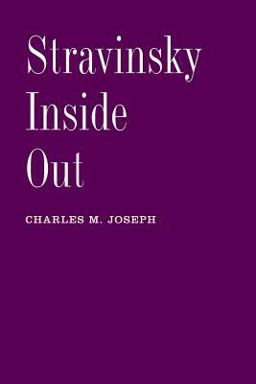 Stravinsky Inside Out Stravinsky Inside Out