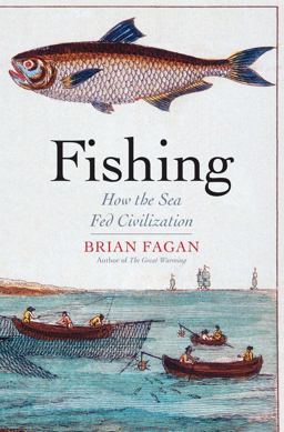 Fishing How the Sea Fed Civilization  9780300215342 Front Cover
