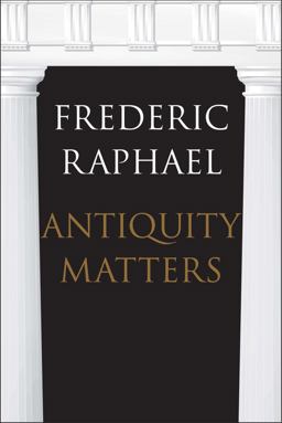 Antiquity Matters  9780300215373 Front Cover