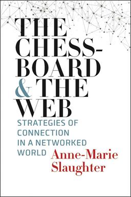 Chessboard and the Web Strategies of Connection in a Networked World  9780300215649 Front Cover