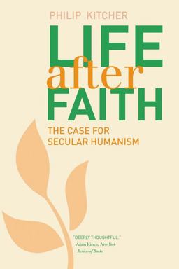 Life after Faith The Case for Secular Humanism  9780300216851 Front Cover