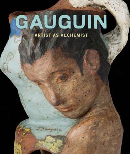 Gauguin Artist As Alchemist  9780300217018 Front Cover