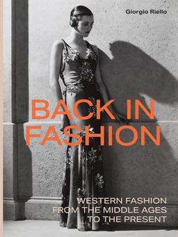 Back in Fashion Western Fashion from the Middle Ages to the Present  9780300218848 Front Cover