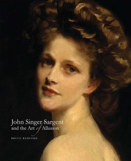 John Singer Sargent and the Art of Allusion  9780300219302 Front Cover
