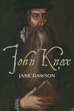 John Knox  9780300219708 Front Cover