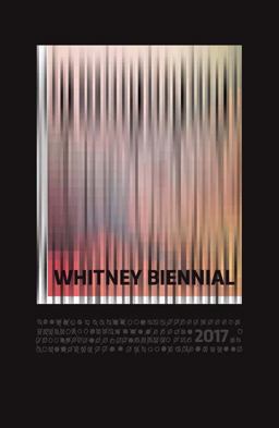 Whitney Biennial 2017  9780300223095 Front Cover