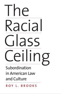 The Racial Glass Ceiling The Racial Glass Ceiling