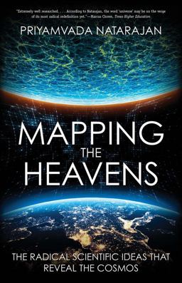 Mapping the Heavens The Radical Scientific Ideas That Reveal the Cosmos  9780300227031 Front Cover