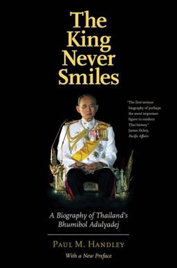 King Never Smiles A Biography of Thailand's Bhumibol Adulyadej  9780300228304 Front Cover