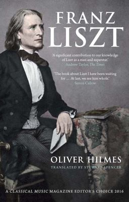 Franz Liszt Musician, Celebrity, Superstar  9780300228755 Front Cover