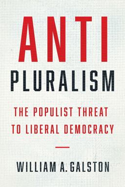 Anti-Pluralism The Populist Threat to Liberal Democracy  9780300228922 Front Cover