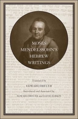 Moses Mendelssohn’s Hebrew Writings:  9780300229028 Front Cover