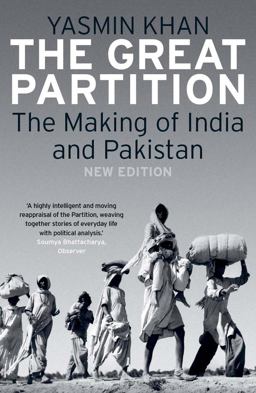 The Great Partition: The Making of India and Pakistan  9780300230321 Front Cover