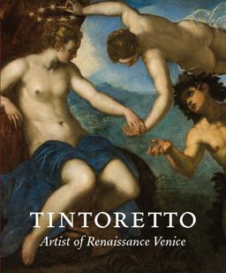 Tintoretto Artist of Renaissance Venice  9780300230406 Front Cover