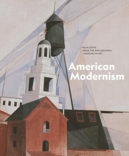 American Modernism Highlights from the Philadelphia Museum of Art  9780300233100 Front Cover