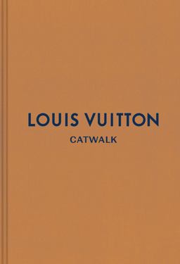Louis Vuitton The Complete Fashion Collections  9780300233360 Front Cover