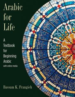 Arabic for Life A Textbook for Beginning Arabic: with Online Media  9780300233834 Front Cover