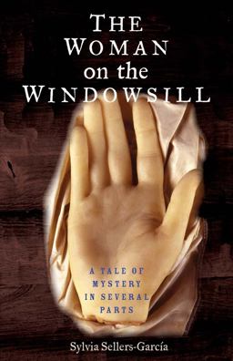 Woman on the Windowsill A Tale of Mystery in Several Parts  9780300234282 Front Cover