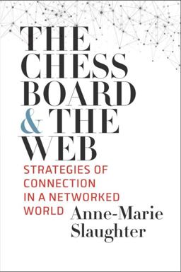 Chessboard and the Web Strategies of Connection in a Networked World  9780300234664 Front Cover